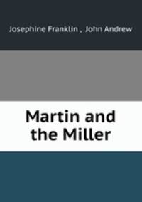 Martin and the Miller