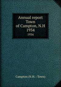 Annual report Town of Campton, N.H.. 1934