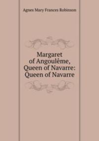 Margaret of Angoulme, Queen of Navarre: Queen of Navarre