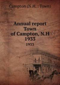 Annual report Town of Campton, N.H.. 1933