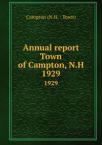 Annual report Town of Campton, N.H.. 1929