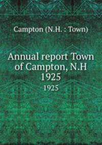 Annual report Town of Campton, N.H.. 1925