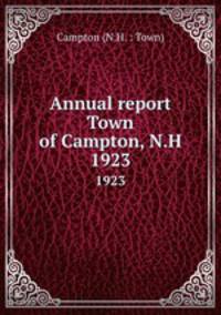 Annual report Town of Campton, N.H.. 1923
