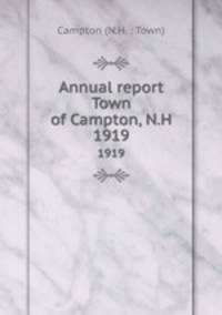 Annual report Town of Campton, N.H.. 1919