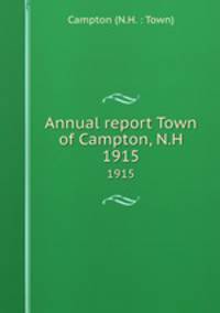 Annual report Town of Campton, N.H.. 1915