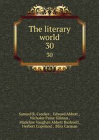 The literary world. 30