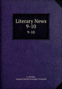 Literary News. 9-10