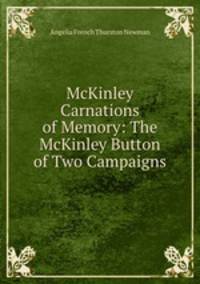 McKinley Carnations of Memory: The McKinley Button of Two Campaigns