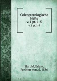 Coleopterologische Hefte. v. 1 pt. 1-5