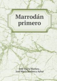 Marrodan primero