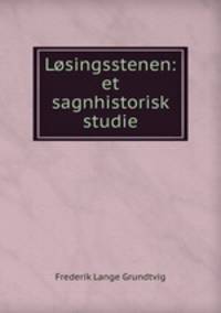 Losingsstenen: et sagnhistorisk studie