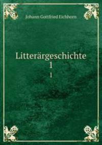 Litterrgeschichte. 1
