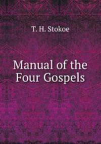 Manual of the Four Gospels