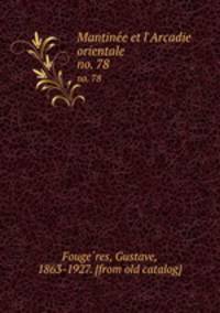 Mantinee et l`Arcadie orientale. no. 78
