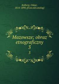 Mazowsze; obraz etnograficzny. 3