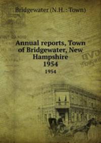 Annual reports, Town of Bridgewater, New Hampshire. 1954