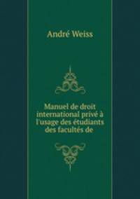 Manuel de droit international prive a l