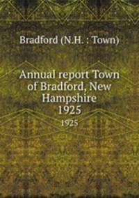Annual report Town of Bradford, New Hampshire. 1925