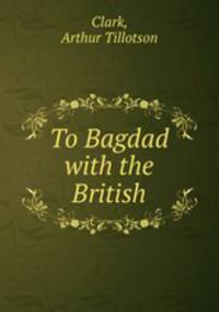 To Bagdad with the British