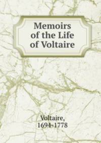 Memoirs of the Life of Voltaire