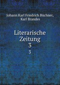 Literarische Zeitung. 3
