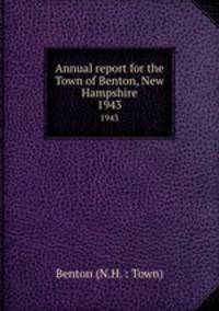 Annual report for the Town of Benton, New Hampshire. 1943