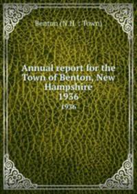 Annual report for the Town of Benton, New Hampshire. 1936