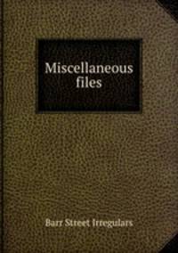 Miscellaneous files