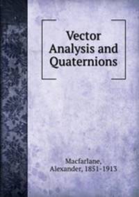 Vector Analysis and Quaternions