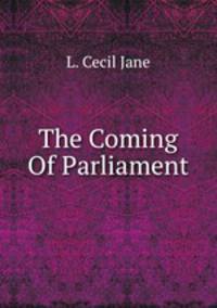 The Coming Of Parliament
