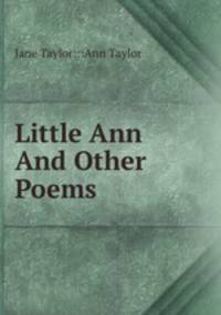 Little Ann And Other Poems