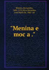 "Menina e moca ."