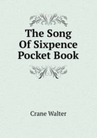 The Song Of Sixpence Pocket Book