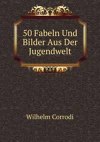 50 Fabeln Und Bilder Aus Der Jugendwelt