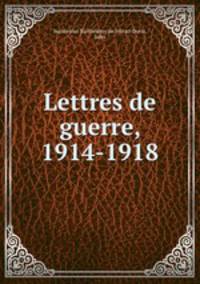 Lettres de guerre, 1914-1918