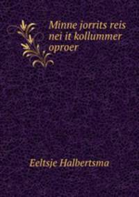Minne jorrits reis nei it kollummer oproer