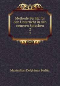 Methode Berlitz fr den Unterricht in den neueren Sprachen. 2