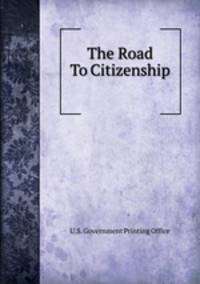 The Road To Citizenship