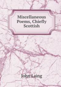 Miscellaneous Poems, Chiefly Scottish
