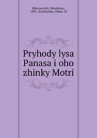 Pryhody lysa Panasa i oho zhinky Motri