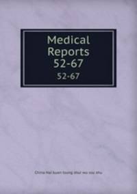Medical Reports. 52-67