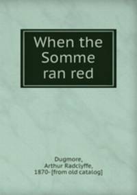 When the Somme ran red