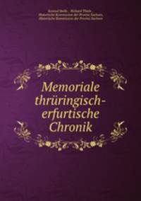 Memoriale thruringisch-erfurtische Chronik