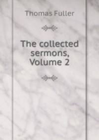 The collected sermons, Volume 2