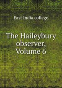 The Haileybury observer, Volume 6