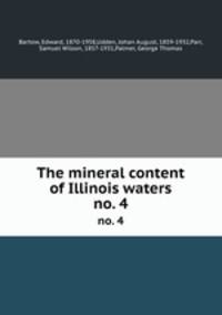 The mineral content of Illinois waters. no. 4