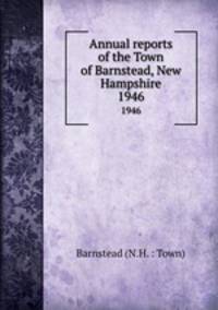 Annual reports of the Town of Barnstead, New Hampshire. 1946