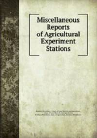 Miscellaneous Reports of Agricultural Experiment Stations