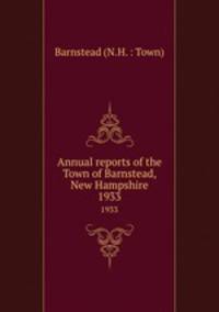 Annual reports of the Town of Barnstead, New Hampshire. 1933