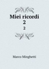 Miei ricordi. 2